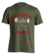 army green "No Quarter Squats" T-shirt
