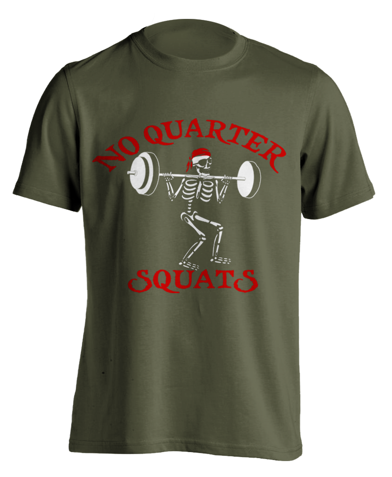 army green "No Quarter Squats" T-shirt