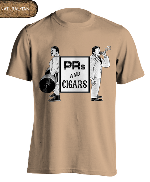 tan "PRs & Cigars" T-shirt